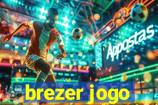 brezer jogo